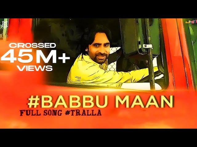 Babbu Maan - Tralla ||| Full Video ||| 2013 ||| Talaash