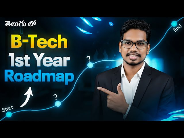 BTech 1st Year Roadmap | How to Start Coding from Scratch | Complete Info for Engineering Students