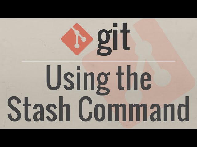 Git Tutorial: Using the Stash Command