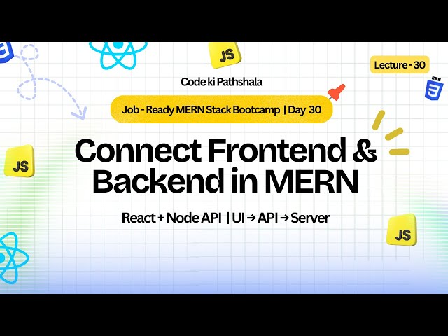 🔴 LIVE: Connect Frontend with Backend | API Integration Explained | MERN Bootcamp