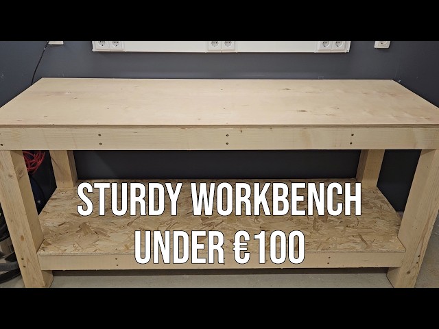 DIY Workbench Build - Beginner Project (Under €100)