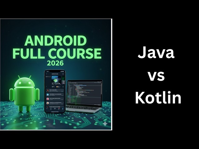 (1) The Complete Android Course 2026 | Java vs Kotlin | Which Language Should You Learn?
