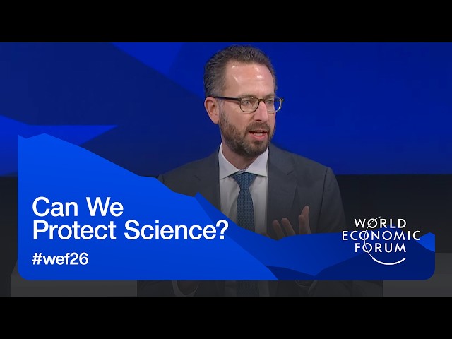 Can We Protect Science? | World Economic Forum Annual Meeting 2026