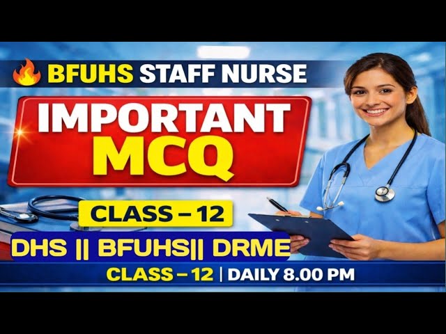 Bfuhs Staff Nurse Most important mcq || Dhs staff nurse exam preparation 