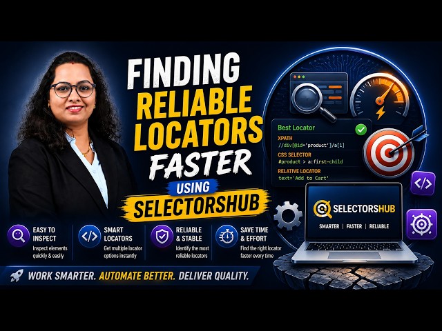Finding Reliable Locators Faster Using SelectorsHub | XPath & CSS Selectors for Testers