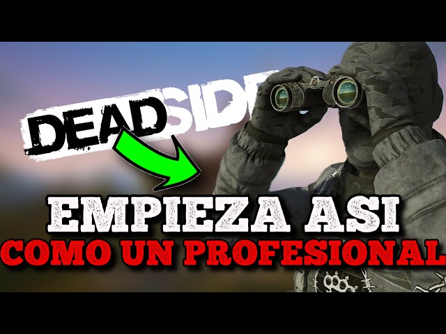 5 Consejos Básicos Para DEADSIDE en 2025 🛠️