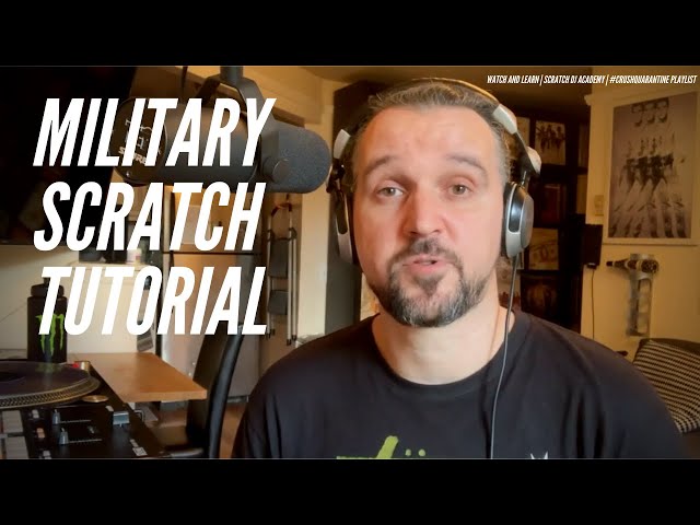 Military Scratch | Watch And Learn | Scratch DJ Academy