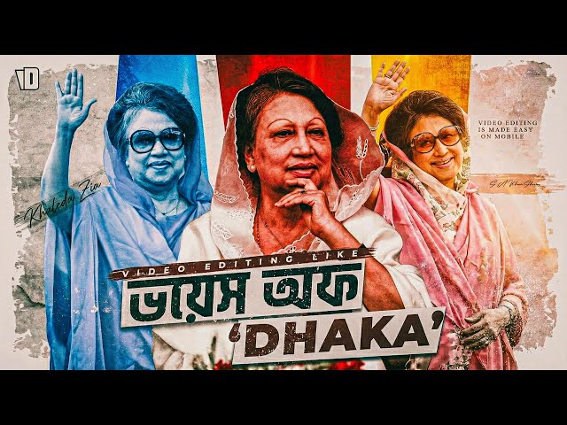 Voice Of Dhaka- VIDEO EDITING [BREAKDOWN🔥] | Story Telling Video Editing | Video Editing Tutorial