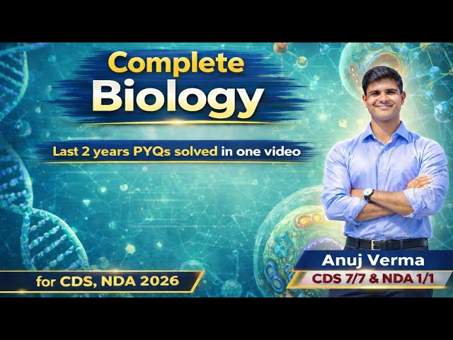 CDS/NDA 2026 Biology 🔥 2 Years PYQs Explained | Revision + UPSC Language Mastery