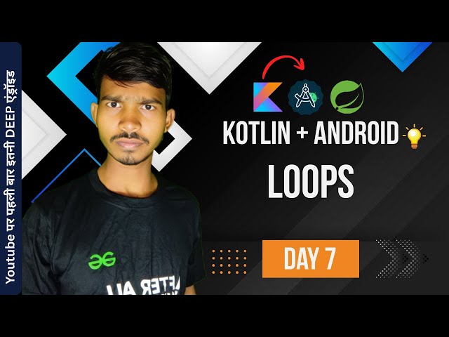 Day 7 Loops in Kotlin | For, While, Do-While Explained with Examples | Kotlin Full Guide 🔥
