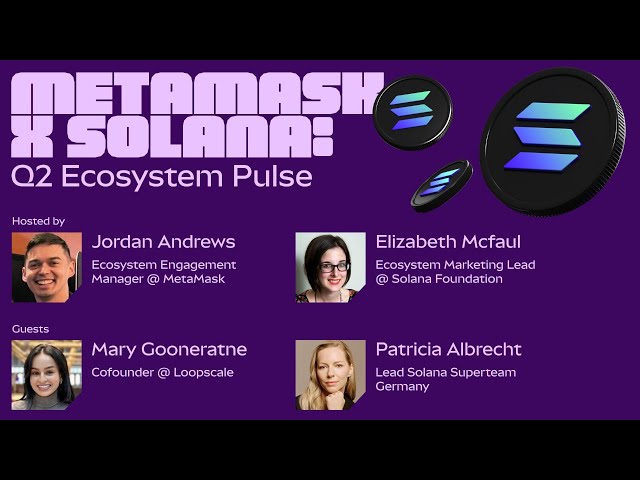 MetaMask x @Solana - Q2 Ecosystem Pulse