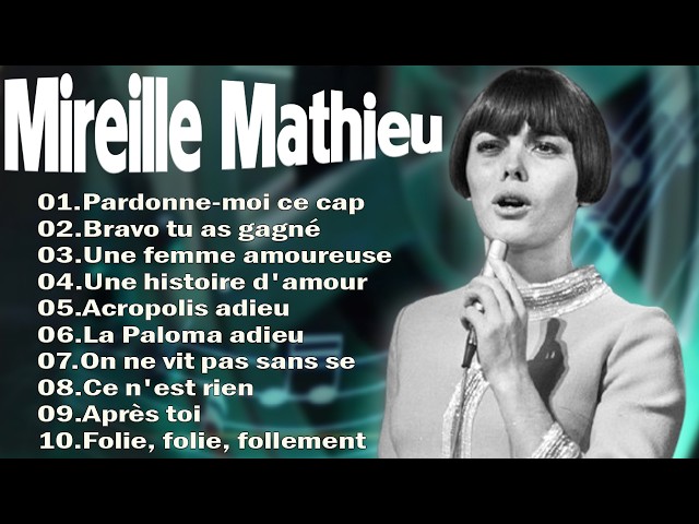 🎼🎼Les meilleures chansons de Mireille Mathieu🎼🎼🎼