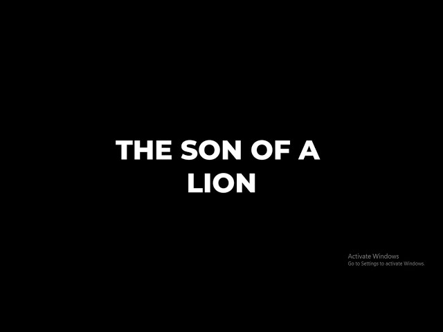 THE SON OF A LION | SHORT FILM | FILM FESTIVAL