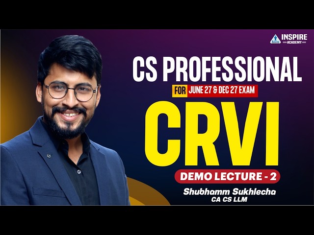 CS Professional CRVI Lecture 2 | June & Dec 27 Exam | Shubhamm Sukhlecha CA CS LLM #csstudents