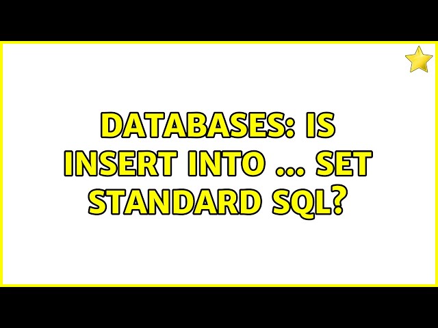 Databases: Is INSERT INTO ... SET standard SQL?