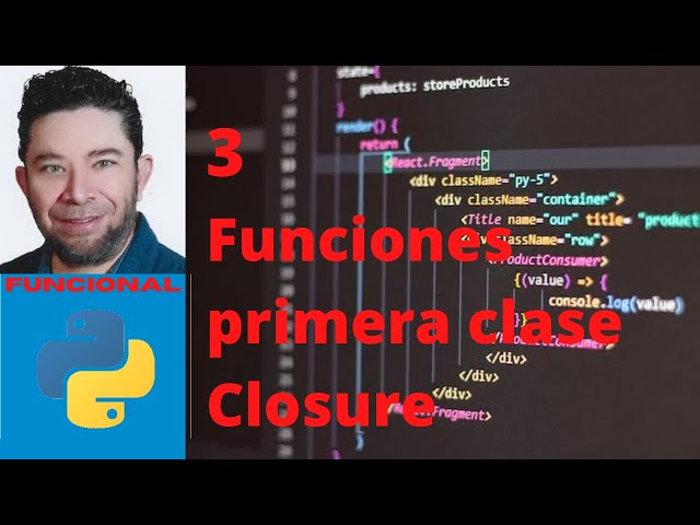 Funciones de primera clase y closure - 3 - Programación Funcional Python