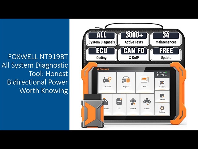 FOXWELL NT919BT All System Diagnostic Tool: Honest Bidirectional Power Worth Knowing