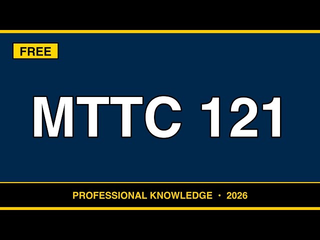 MTTC 121 Study Guide | Upper Elementary Professional Knowledge | Exam Prep