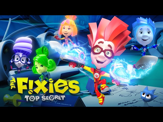 The Fixies: Top Secret ⚡️ FULL MOVIE ⚡️ | Animated Feature. PREMIERE