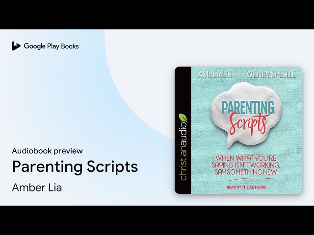 Parenting Scripts by Amber Lia · Audiobook preview