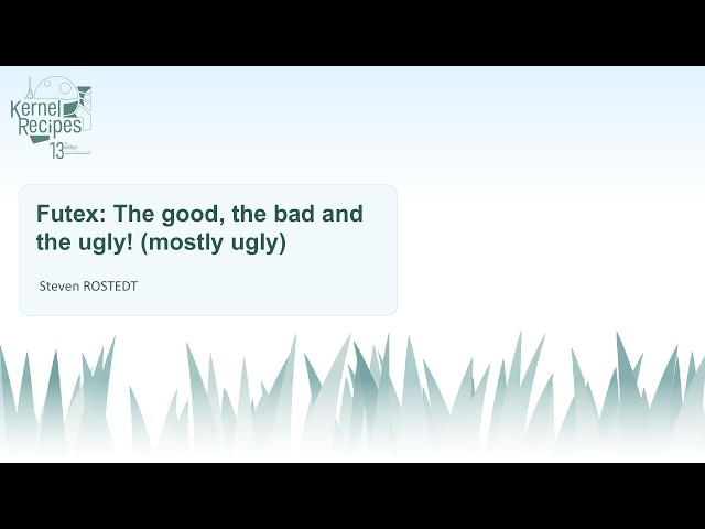 Kernel Recipes 2026  - Futex: The good, the bad and the ugly! mostly ugly