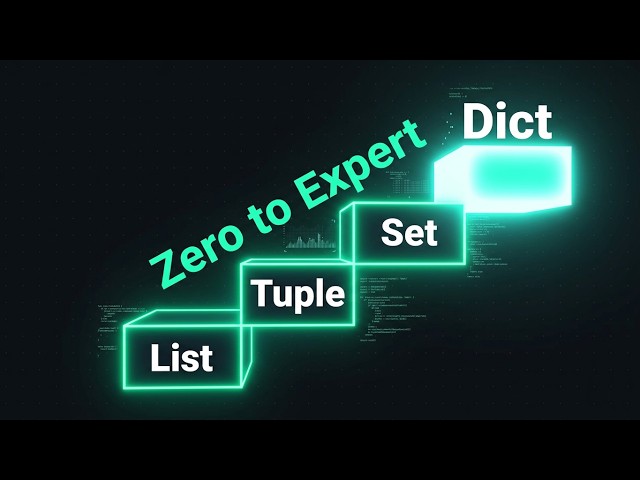 Python Collections Explained: List vs Tuple vs Dict vs Set | Zero to Expert #3