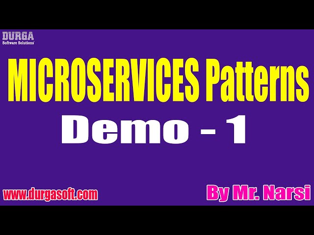 MICROSERVICES Patterns tutorials || Demo - 1 || by Mr. Narsi On 01-08-2022 @8AM IST