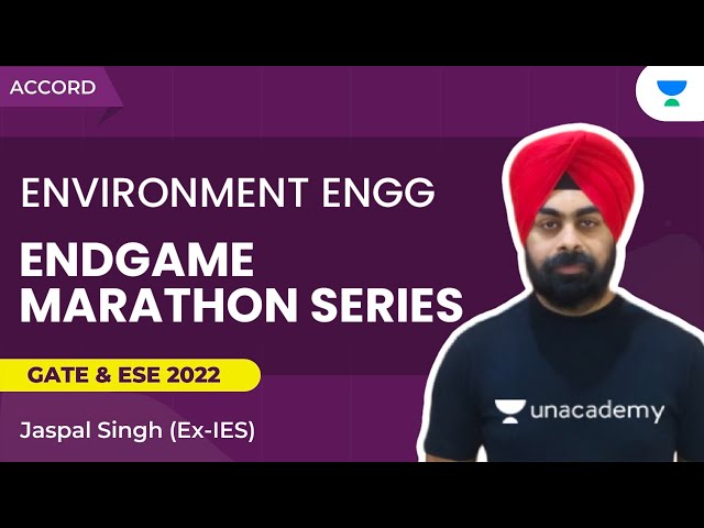 GATE 2022 ENDGAME MARATHON SERIES | Environmental Engineering - 2 | Jaspal Singh