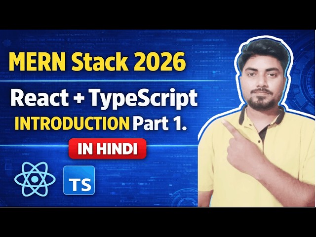 React + TypeScript complete Introduction  | MERN Stack 2026 | in Hindi |#1
