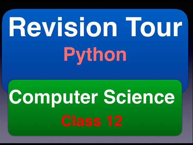 Revision tour of python class 12 | Class 12 Python Revision Tour | Computer Science Class 12 Python
