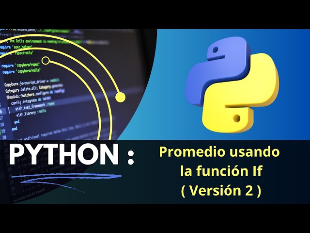 PYTHON   Promedio con IF versión 2  ¡Domina la lógica condicional en programación!