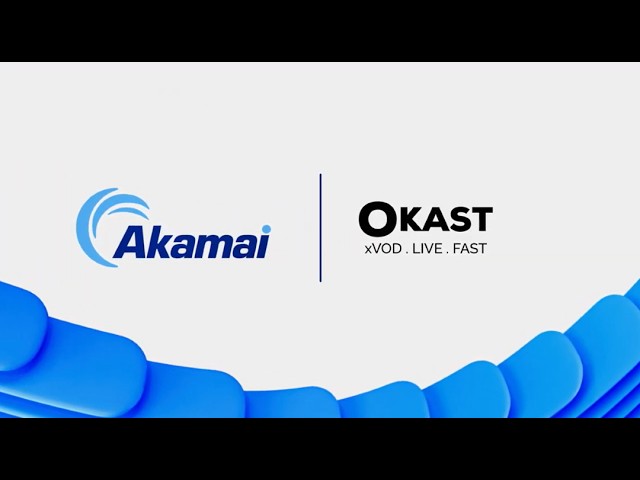 OKAST Scaled FAST with Akamai