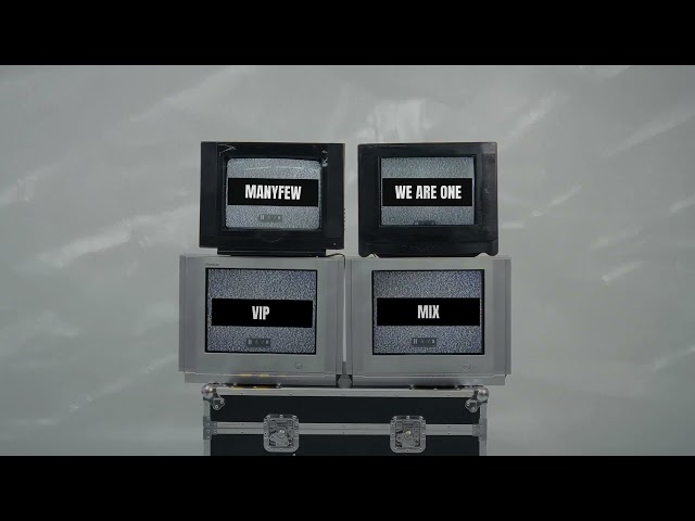 ManyFew - We Are One (VIP MIX) [Official Visualizer]