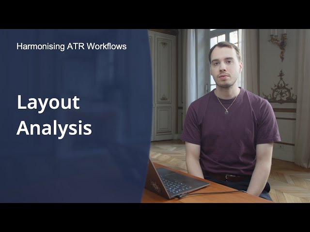 Automatic Text Recognition (ATR) -  Video 4: Layout Analysis