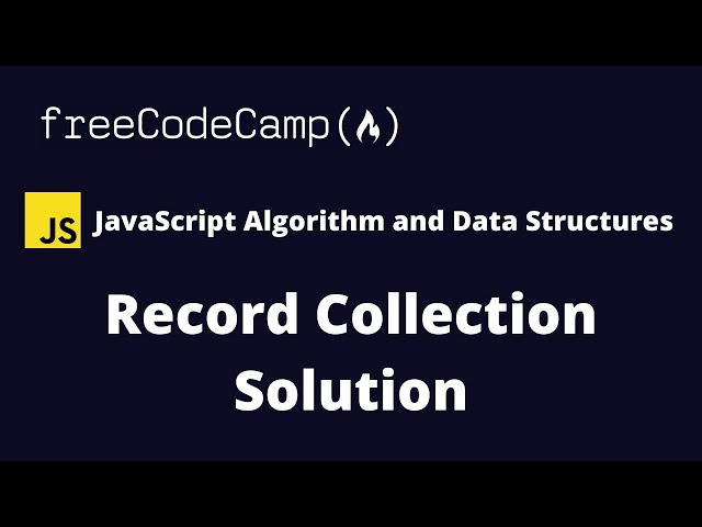 Record Collection - JavaScript Algorithms and Data Structures | FreeCodeCamp Solution