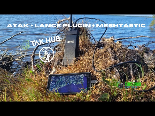 Meshtastic + ATAK: TAK Hub’s LANCE Plugin | Review