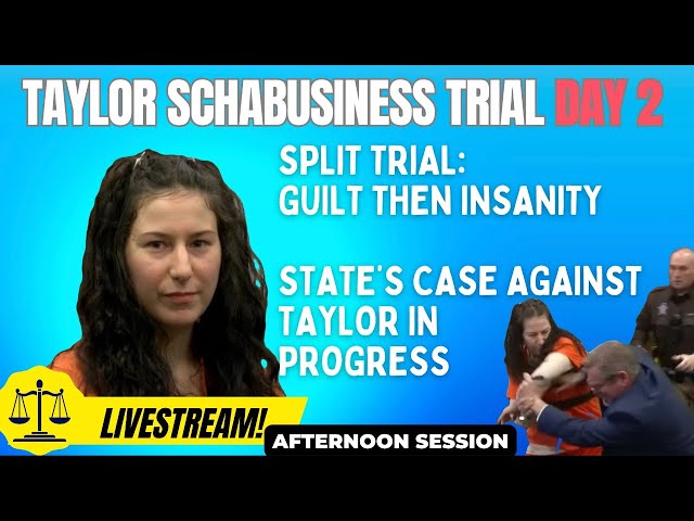 Taylor Schabusiness Day 2 LIVE Trial Coverage!