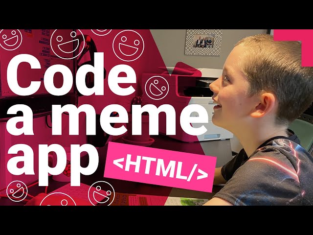 Code a meme app in HTML | Digital Making at Home