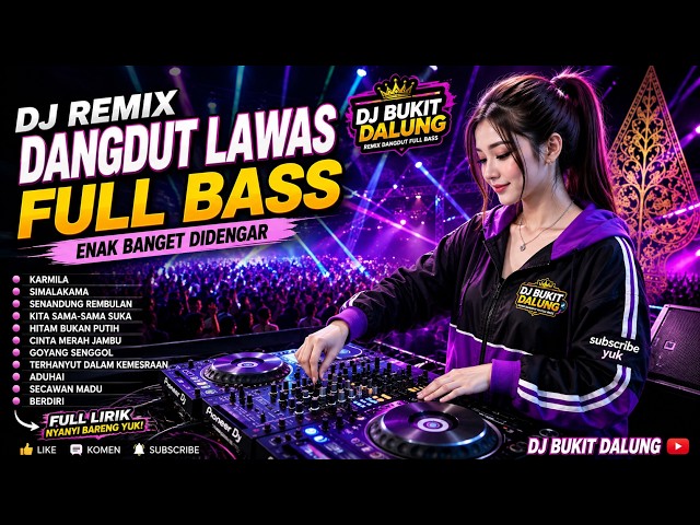 DJ REMIX DANGDUT LAWAS FULL BASS 🔥 Karmila, Simalakama, Senandung Rembulan, Hitam Bukan Putih 🎶