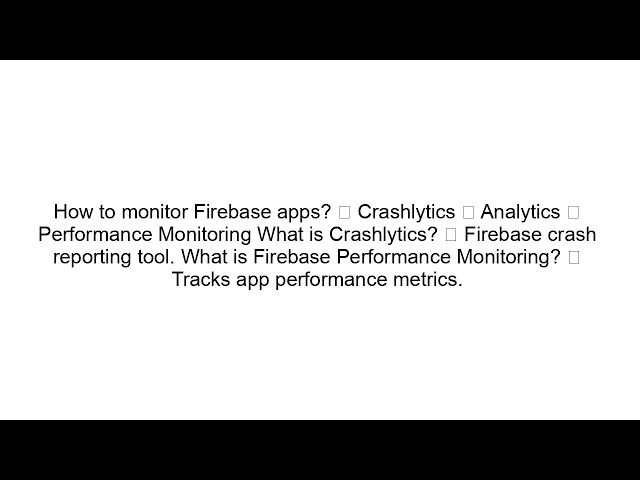 Firebase Interview Questions and Answers (Beginner to Advanced)