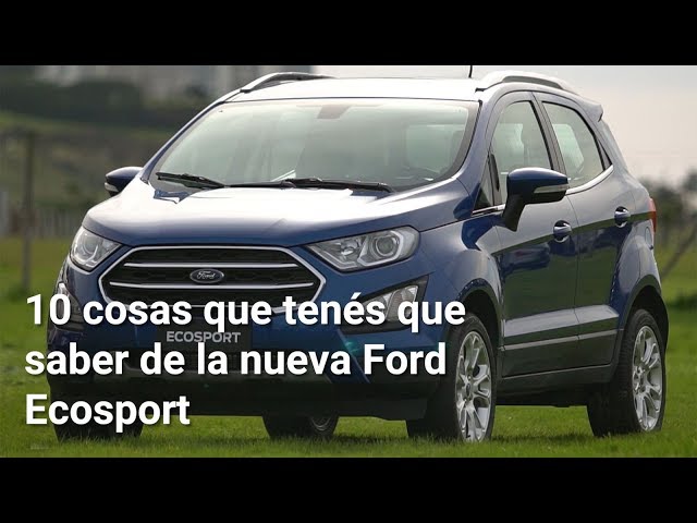 10 cosas que tenés que saber de la renovada Ford Ecosport 🚙 | Autocosmos