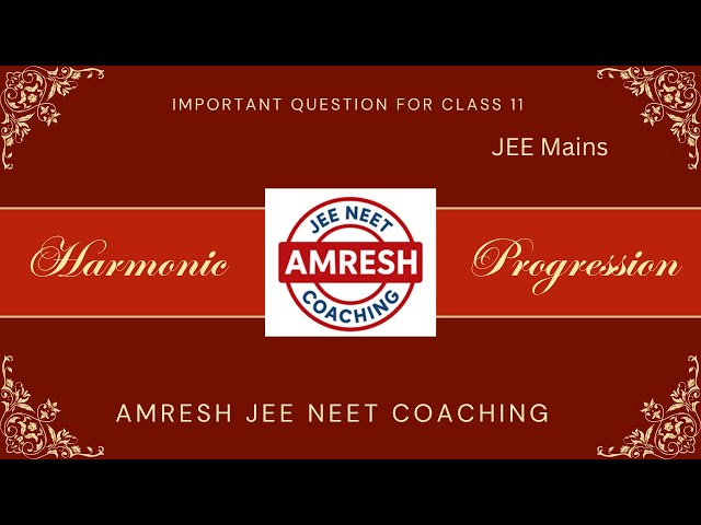 The BEST Way to Master Harmonic Progression for JEE Mains
