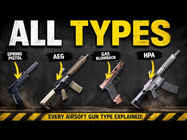 Which is best for you? - Explaining every type of Airsoft Gun