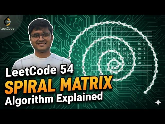 LeetCode 54 Spiral Matrix