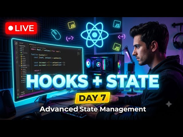 🔴 LIVE | React Hooks + Advanced State Management 🚀 | Day 7 | Live Coding & Study With Me