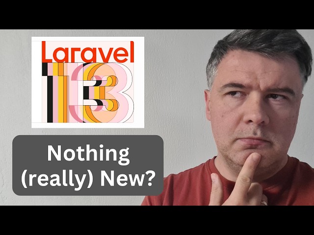 NEW Laravel 13: Main Things You Need to Know