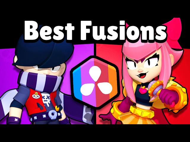 The 10 BEST Brawler Fusions in Brawl Stars!