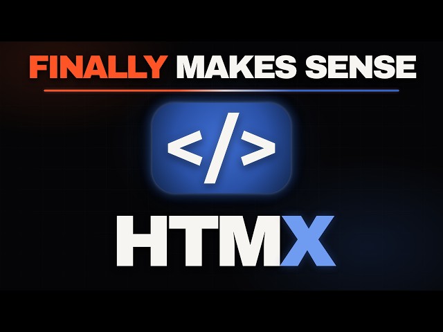 HTMX Will Finally Make Sense After This Video