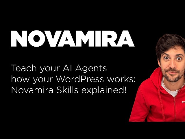 Stop Repeating Your WordPress site to AI Agents: Novamira Skills