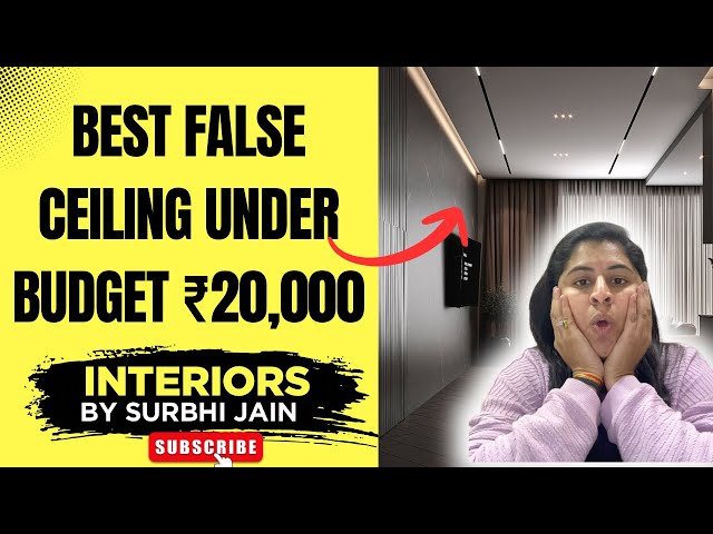 ₹20,000 के अंदर Best False Ceiling | Low Budget Ceiling Design for Indian Homes